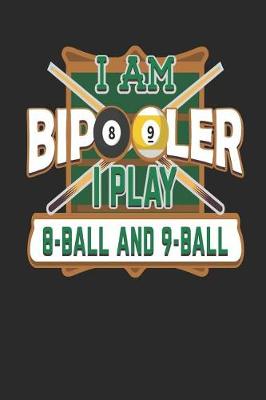Book cover for I Am Bipooler I Play 8-Ball and 9-Ball