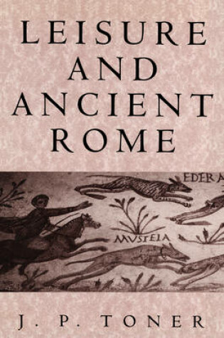 Cover of Leisure and Ancient Rome