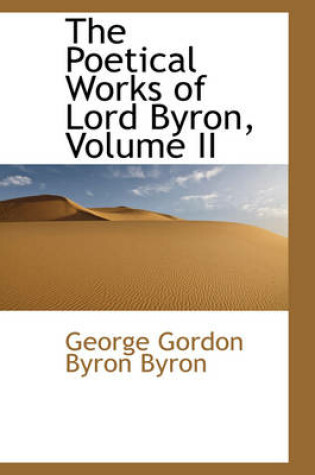 Cover of The Poetical Works of Lord Byron, Volume II