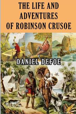 Book cover for THE LIFE AND ADVENTURES OF ROBINSON CRUSOE (illustrated)