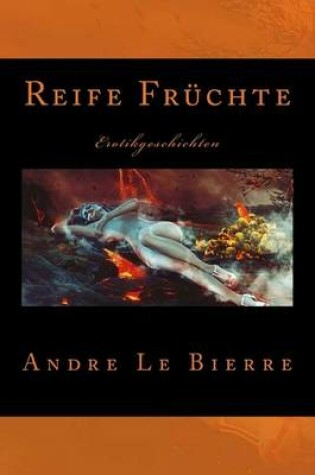 Cover of Reife Fruchte