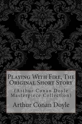 Book cover for Playing with Fire, the Original Short Story