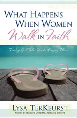 Book cover for What Happens When Women Walk in Faith