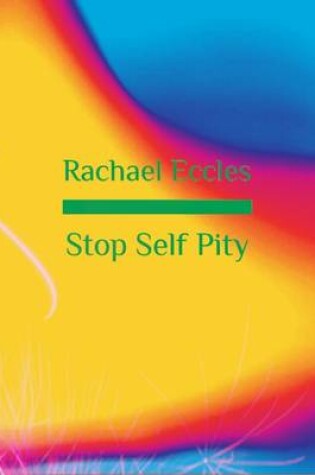 Cover of Stop Self Pity Hypnotherapy, Self Hypnosis CD