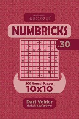 Book cover for Sudoku Numbricks - 200 Normal Puzzles 10x10 (Volume 30)