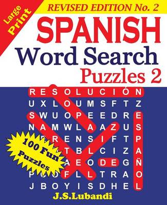 Book cover for Large Print Spanish Word Search Puzzles 2 (Revised Edition 2)