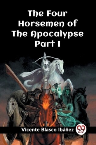 Cover of The Four Horsemen of the Apocalypse Part I