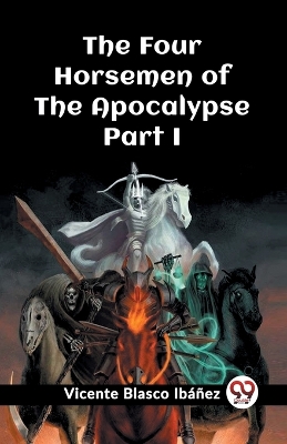 Book cover for The Four Horsemen of the Apocalypse Part I