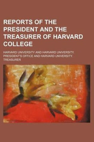 Cover of Reports of the President and the Treasurer of Harvard College