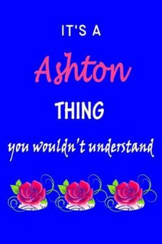 Cover of It's A Ashton Thing You Wouldn't Understand