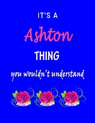 Book cover for It's A Ashton Thing You Wouldn't Understand