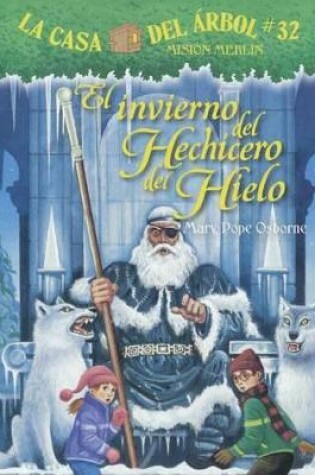 Cover of El Invierno del Hechicero del Hielo (Winter of the Ice Wizard)