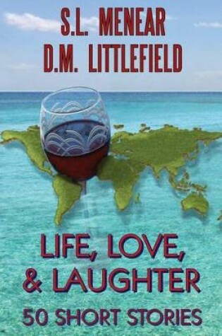 Cover of Life, Love, & Laughter