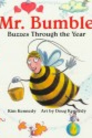 Cover of Mr. Bumble Buzzes Through the Year