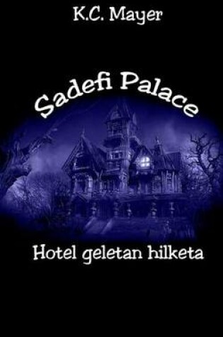 Cover of Sadefi Palace Hotel Geletan Hilketa