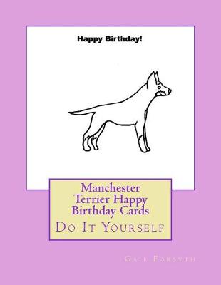 Book cover for Manchester Terrier Happy Birthday Cards
