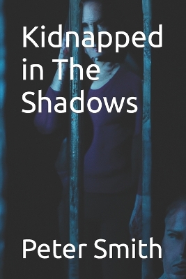Book cover for Kidnapped in The Shadows