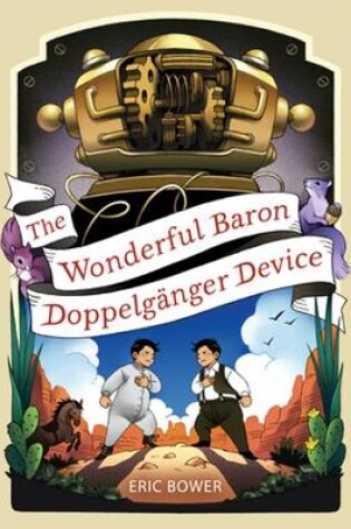 Cover of The Wonderful Baron Doppelganger Device Volume 3