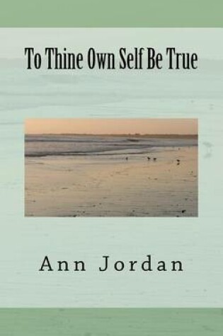 Cover of To Thine Own Self Be True