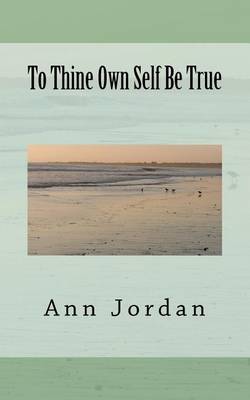 Book cover for To Thine Own Self Be True