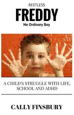 Book cover for Restless Freddy No Ordinary Boy