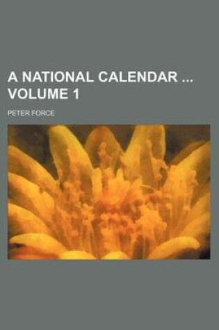 Cover of A National Calendar Volume 1