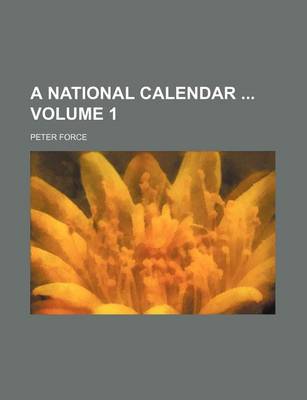 Book cover for A National Calendar Volume 1