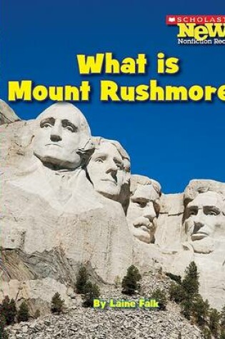 Cover of What Is Mount Rushmore?