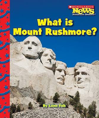 Cover of What Is Mount Rushmore?