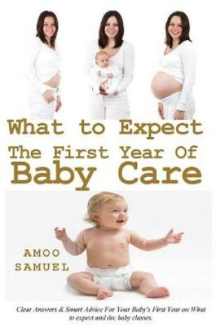 Cover of What to Expect the First Year of Baby Care