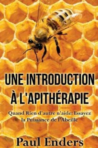 Cover of Une introduction à l'apithérapie