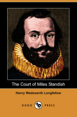 Cover of The Court of Miles Standish (Dodo Press)