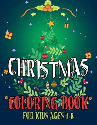 Book cover for Christmas Coloring Book for Kids Ages 4-8