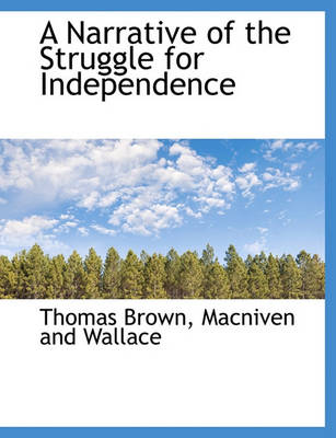 Book cover for A Narrative of the Struggle for Independence