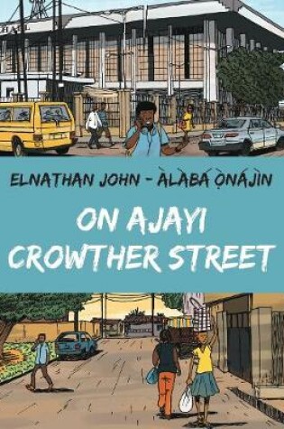 Cover of On Ajayi Crowther Street