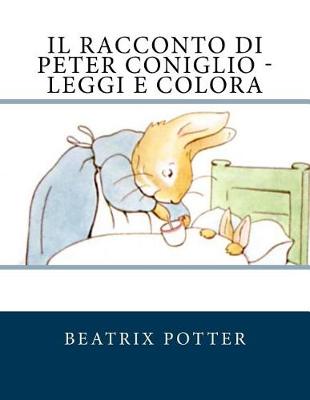 Book cover for Il Racconto Di Peter Coniglio - Leggi E Colora