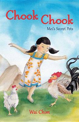 Book cover for Chook Chook: Mei's Secret Pets