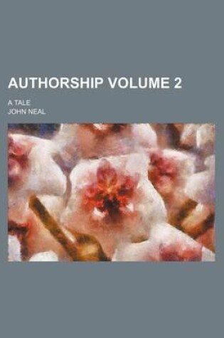 Cover of Authorship Volume 2; A Tale