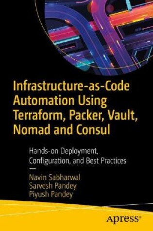 Cover of Infrastructure-as-Code Automation Using Terraform, Packer, Vault, Nomad and Consul