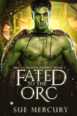 Cover of Fated to the Orc