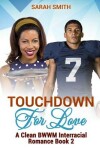 Book cover for Touchdown for Love