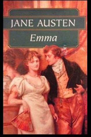 Cover of Emma By Jane Austen (Fiction, Humor, Comedy & Romance novel) " Unabridged & Annotated Edition"