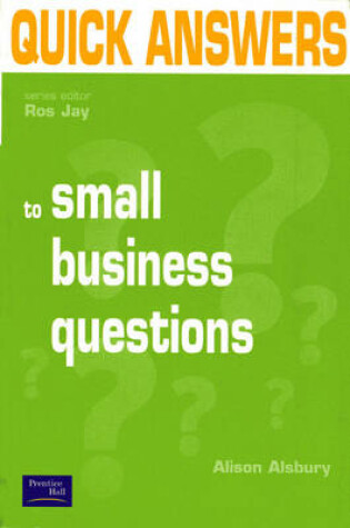 Cover of Quick Answers to Small Business Questions