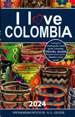 Book cover for I love Colombia Travel Guide