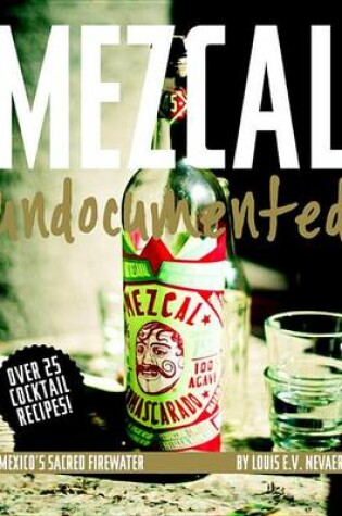 Cover of Mezcal Undocumented