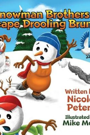 Cover of Snowman Brothers Escape Drooling Bruno