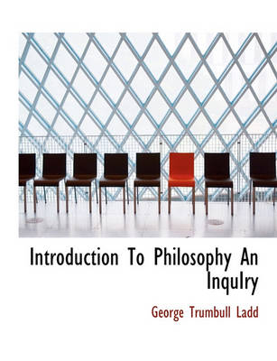 Book cover for Introduction to Philosophy an Inquiry