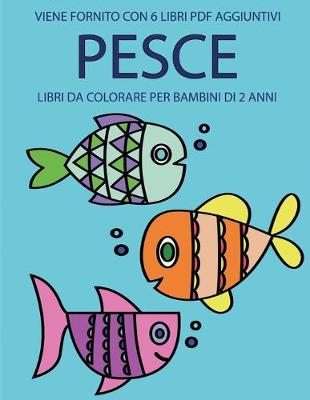 Cover of Libri da colorare per bambini di 2 anni (Pesce)