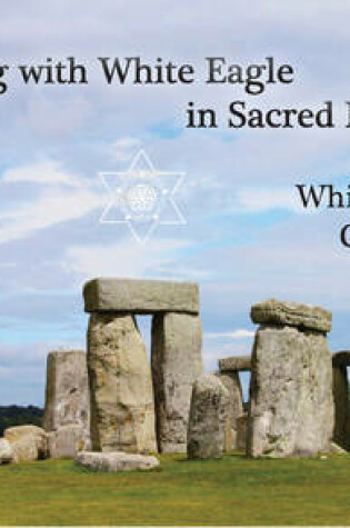 Cover of Walking with White Eagle in Sacred Places - White Eagle Calendar 2014