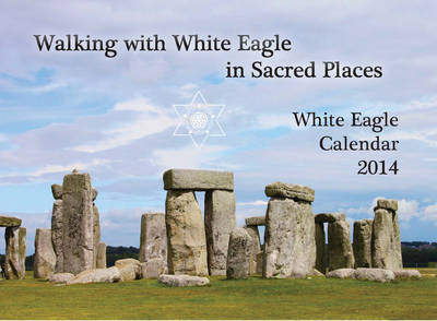 Book cover for Walking with White Eagle in Sacred Places - White Eagle Calendar 2014